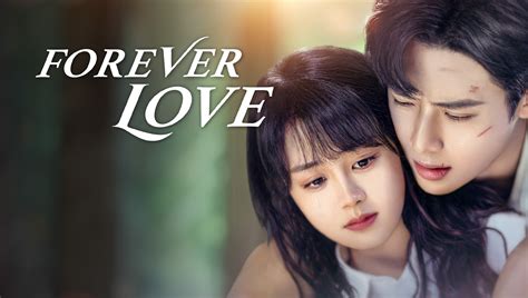 Forever Love Chinese Drama Where to Watch: Exploring the Best Platforms and Viewing Options