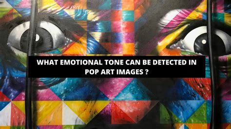 What Emotional Tones Can Be Detected in Pop Art Images: A Multi-layered Exploration