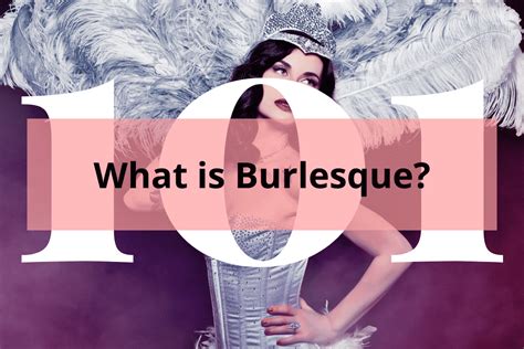 What is Burlesque Dance? An Art Form That Blurs the Lines Between Sexy and Comic