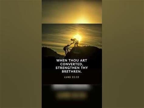 When Thou Art Converted, Strengthen Thy Brethren: The Journey of Inner Transformation and Its Impact on Community